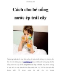 Cách cho bé uống nước ép trái cây