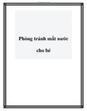 Phòng tránh mất nước cho bé