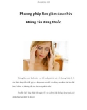 Phương pháp làm giảm đau nhức không cần dùng thuốc