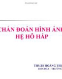 CHẨN ĐOÁN HÌNH ẢNH HỆ HÔ HẤP