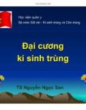 Bài giảng Đại cương Ký sinh trùng - TS. Trần Ngọc San