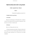 Bệnh tim bẩm sinh ở tuổi trưởng thành (Adult congenital heart disease) (Kỳ 3)