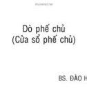 Bài giảng Dò phế chủ (Cửa sổ phế chủ)