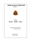 Bài giảng Răng - Hàm - Mặt: Phần 1 - Trường ĐH Võ Trường Toản