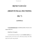 BỆNH NẤM SÂU (DEEP FUNGAL FECTIONS) (Kỳ 7)