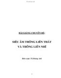 Bài giảng chuyên đề: Siêu âm thông liên thất và thông liên nhĩ - TS Hoàng Anh