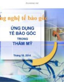 Bài giảng Ứng dụng tế bào gốc trong thẩm mỹ