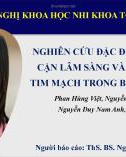 Bài giảng Nghiên cứu đặc điểm lâm sàng cận lâm sàng và tổn thương tim mạch trong bệnh Kawasaki