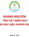 Bài giảng Kháng nguyên: Tính gây miễn dịch và tính đặc hiệu kháng nguyên - Đại học Lạc Hồng