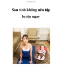 Sau sinh không nên tập luyện ngay