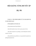 BÀI GIẢNG TĂNG HUYẾT ÁP (Kỳ 10)