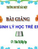 Bài giảng Sinh lý học trẻ em - Chương 6: Sinh lí nội tiết và sinh dục trẻ em