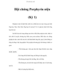 Hội chứng Porphyrin niệu (Kỳ 1)