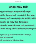 Bài giảng Chọn lựa và cài đặt thở máy (Phần 3)