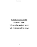 Bài giảng chuyên đề Sinh lý học: Cầm máu, đông máu và chống đông máu