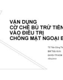 Bài giảng Vận dụng cơ chế bù trừ tiền đình vào điều trị chóng mặt ngoại biên -TS. Trần Công Thắng