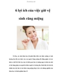 6 lợi ích của việc giữ vệ sinh răng miệng