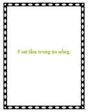 5 sai lầm trong ăn uống.