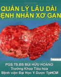 Bài giảng Quản lý lâu dài bệnh nhân xơ gan - PGS.TS.BS Bùi Hữu Hoàng