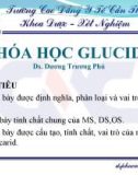 Bài giảng Hóa học Glucid - Ds. Dương Trương Phú