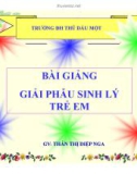 Bài giảng Giải phẫu sinh lý trẻ em: Chương VIII - Trần Thị Diệp Nga