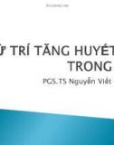 Bài giảng Xử trí tăng huyết áp trong mổ - PGS.TS Nguyễn Viết Quang