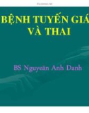 Bài giảng Bệnh tuyến giáp và thai - BS. Nguyễn Anh Danh