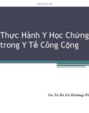 Bài giảng Thực hành Y học Chứng cứ trong Y tế Công cộng - GS.TS.BS. Lê Hoàng Ninh