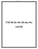 Chế độ ăn cho bà mẹ cho con bú