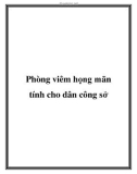 Phòng viêm họng mãn tính cho dân công sở