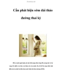 Cần phát hiện sớm đái tháo đường thai kỳ