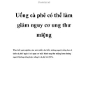 Uống cà phê có thể làm giảm nguy cơ ung thư miệng