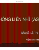 Bài giảng Thông liên nhĩ (ASD) - BS. Lê Thị Đẹp