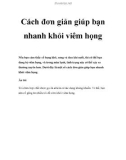 Cách đơn giản giúp bạn nhanh khỏi viêm họng