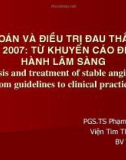 Chẩn đoán và điều trị đau thắt ngực ổn định 2007: Từ khuyến cáo đến thực hành lâm sàng