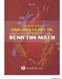 Chẩn đoán và điều trị các bệnh tim mạch: Phần 1