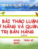 Bài thảo luận kỹ năng và quản trị bán hàng