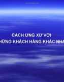 Cách ứng xử với những khách hàng khác nhau