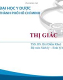 Bài giảng Thị giác - ThS. BS. Bùi Diễm Khuê