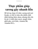 Thực phẩm giúp xương gãy nhanh liền