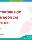 Bài giảng Nhân một trường hợp thiểu sản ngón cái type IIIA - BS. CK1. Nguyễn Dương Phi