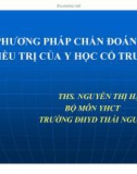 Bài giảng Y học cổ truyền: PP chẩn đoán và điều trị của YCCT - ThS. Nguyễn Thị Hạnh