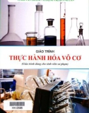 Giáo trình Thực hành hóa vô cơ (giáo trình dùng cho sinh viên sư phạm): Phần 1