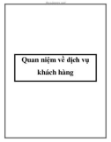 Quan niệm về dịch vụ khách hàng