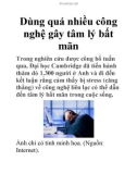 Dùng quá nhiều công nghệ gây tâm lý bất mãn