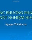 CÁC PHƯƠNG PHÁP XÉT NGHIỆM HIV