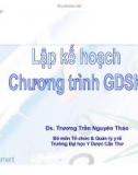 Bài giảng Lập kế hoạch chương trình GDSK - Ds. Trương Trần Nguyên Thảo