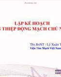 Bài giảng Lập kế hoạch can thiệp động mạch chủ ngực - Ths. Bs. Lê Xuân Thận