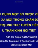 Bài giảng Ứng dụng một số dược chất phóng xạ mới trong chẩn đoán và điều trị ung thư tuyến tiền liệt u thần kinh nội tiết - PGS.TS. Phạm Cẩm Hương