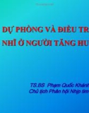 Bài giảng Dự phòng và điều trị rung nhĩ ở người tăng huyết áp - TS.BS Phạm Quốc Khánh